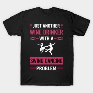 Wine Drinker Swing Dancing Dance T-Shirt